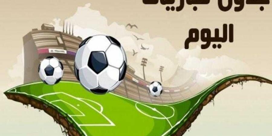 مواعيد مباريات اليوم الجمعة والقنوات الناقلة - زاجل الإخباري